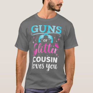 Gender reveal guns or glitter cousin matching baby T-Shirt
