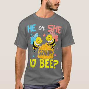 Gender Reveal He or She Grampy to Bee Baby Announc T-Shirt