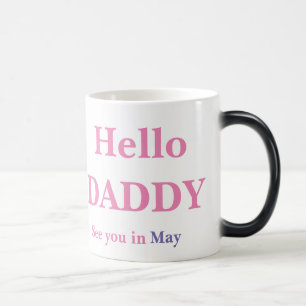 Gender Reveal Hello Daddy Pregnancy FULL Coffee Magic Mug