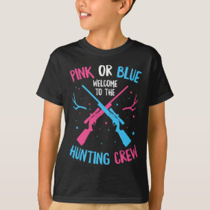 Gender Reveal Hunting Quote For A Hunting Lover T-Shirt