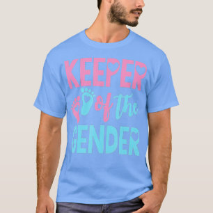 Gender Reveal Keeper of the Gender  Gender Reveal  T-Shirt