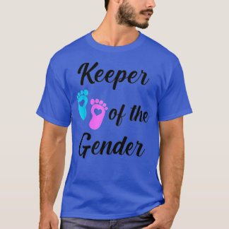 Gender Reveal Keeper of the gender reveal White T-Shirt
