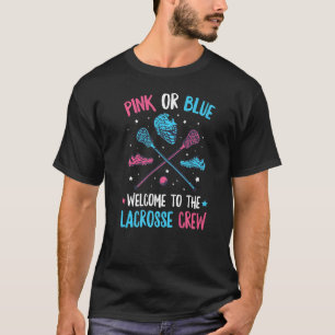 Gender Reveal Lacrosse Quote For A Lacrosse Player T-Shirt