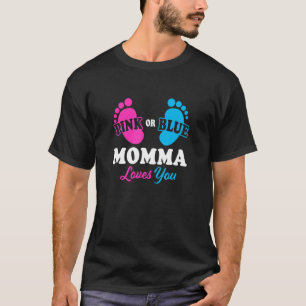 Gender Reveal Momma Baby Shower Mom Pregnancy Anno T-Shirt