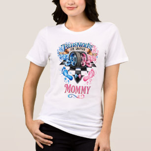 Gender Reveal Mommy Burnouts or Bows Race Car Tri-Blend Shirt