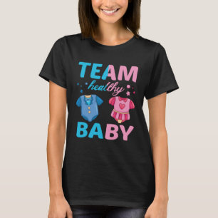 Gender Reveal Of Team Healthy Baby Party Supplies T-Shirt