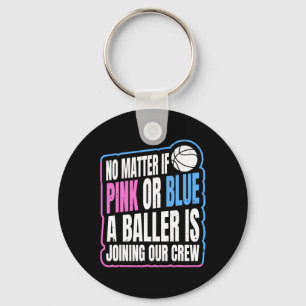 Gender Reveal Party Quote for a Basketball Player Keychain