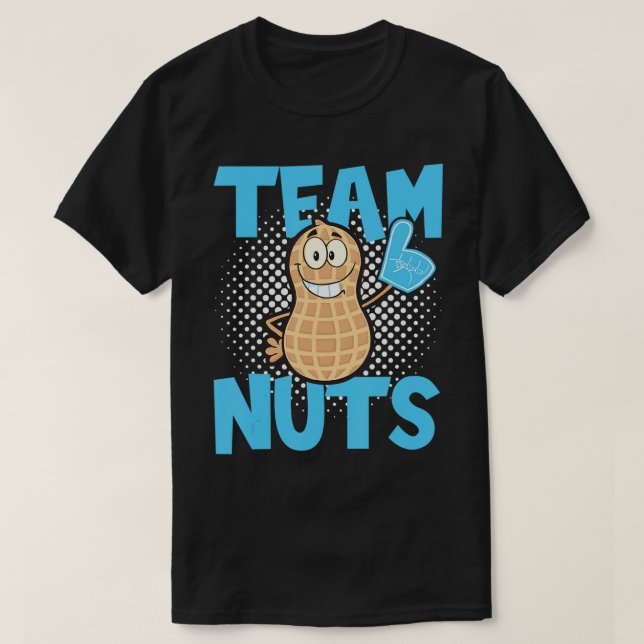 Gender Reveal Party - Team Nuts T-Shirt (Design Front)
