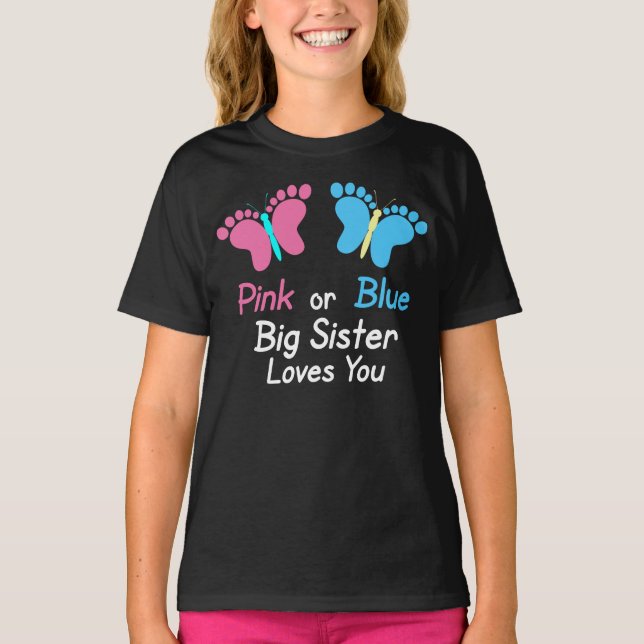Gender Reveal Sister Pink or Blue Butterflies T-Shirt (Front)
