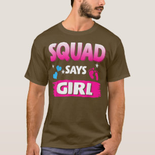 Gender Reveal Squad Says Girl Matching Family Baby T-Shirt