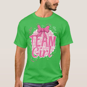 Gender Reveal Team Girl Baby Shower T-Shirt