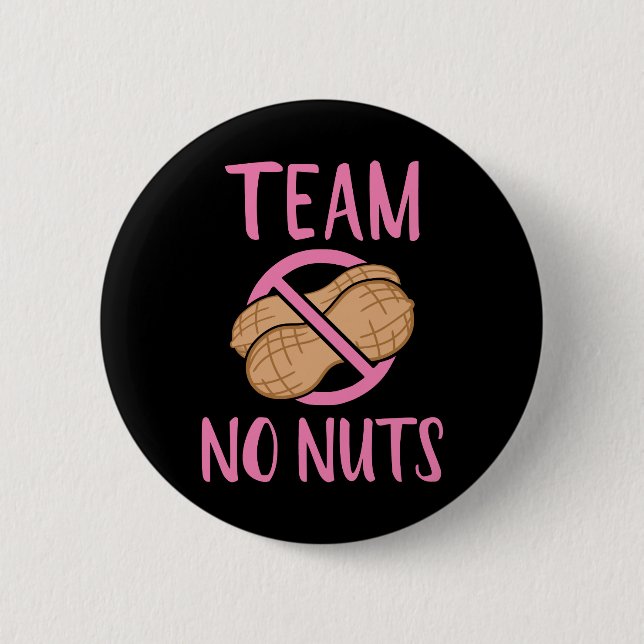 Gender reveal team no nuts girl baby party 2 inch round button (Front)