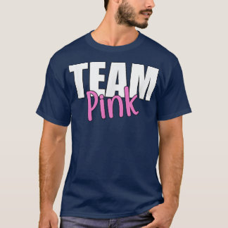 Gender Reveal Team Pink Party Team Girl Baby Annou T-Shirt
