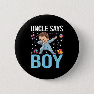Gender Reveal Uncle Says Boy Matching Family Baby  2 Inch Round Button