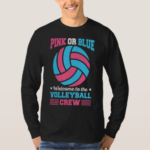 Gender Reveal Volleyball Quote For A Volleyball Pl T-Shirt