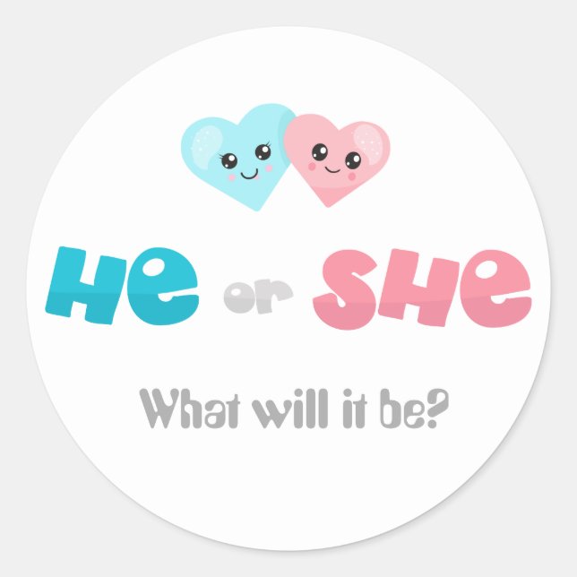 Gender Reveal What will it Be He Or She Classic Round Sticker (Front)