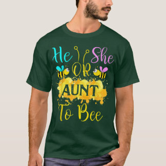 Gender Reveal What Will It Bee  He or She Aunt  T-Shirt