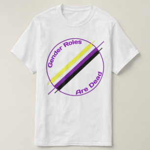 Gender Roles Are Dead Tee