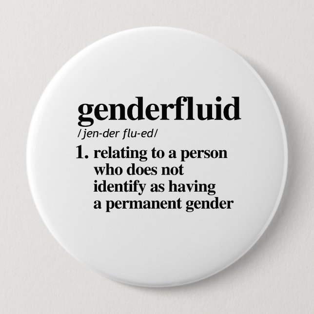 Genderfluid Definition - Defined LGBTQ Terms - 4 Inch Round Button (Front)