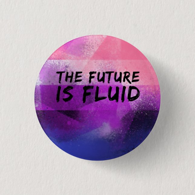 Genderfluid The Future is Fluid 1 Inch Round Button (Front)