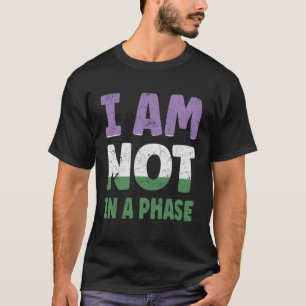 Genderqueer Flag I am not in a Phase LGBTQ T-Shirt