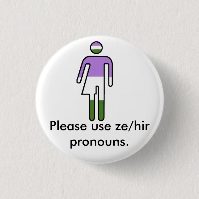 Genderqueer Ze/Hir Pronoun Button (Front)