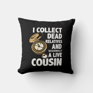 Genealogist I Collect Dead Relatives Genealogy Throw Pillow
