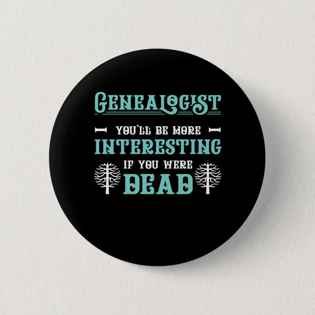 Genealogist Tree Genealogy Family Historian Gift 2 Inch Round Button (Front)