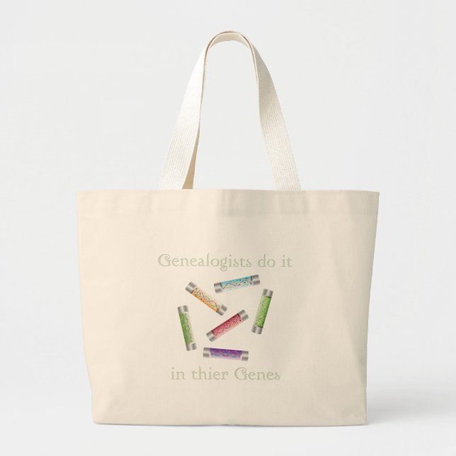 Genealogists Do it in Thier Genes Large Tote Bag (Front)