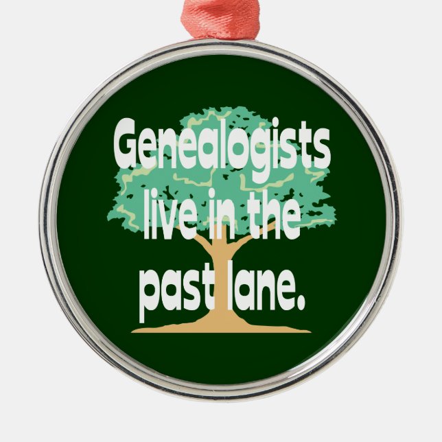 Genealogists Live In The Past Lane Ornament (Front)