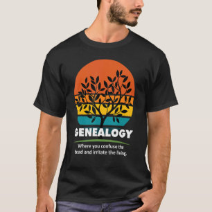 Genealogy Irritate Living Vintage Ancestry Retro T T-Shirt
