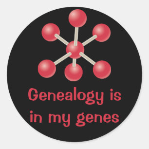 Genealogy is in my Genes Classic Round Sticker