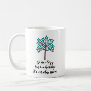 Genealogy Isn't A Hobby Coffee Mug