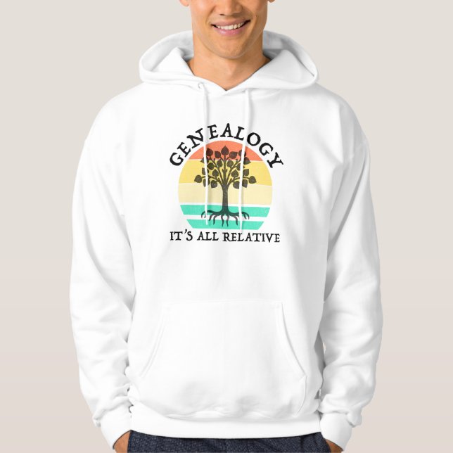 Genealogy - It's All Relative Hoodie (Front)