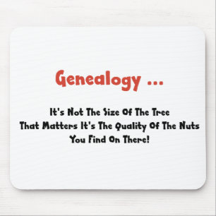 Genealogy ... It's Not The Size Of The Tree Mouse Pad