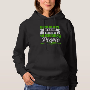 Genealogy Like Hide And Seek Ancestry Historian Ge Hoodie
