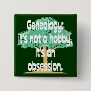 Genealogy Obsession 2 Inch Square Button