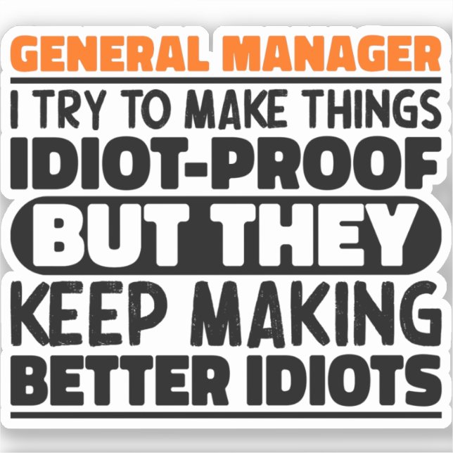General Manager I Try To Make Things Funny Sayings (Front)