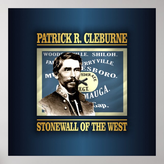 General Patrick R Cleburne Poster (Front)