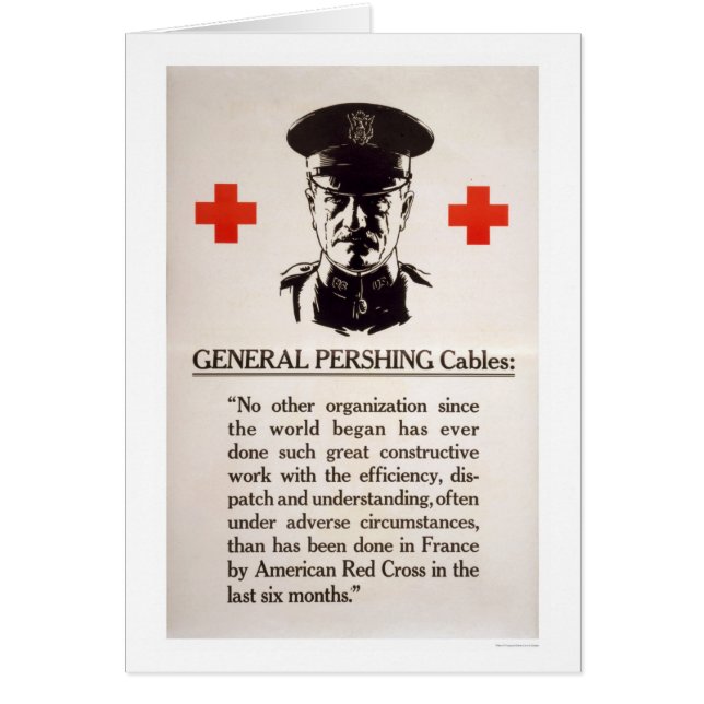 General Pershing Red Cross Poster (Front)
