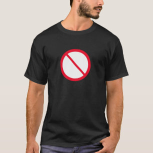 General Prohibition Sign   Basic Dark T-Shirt