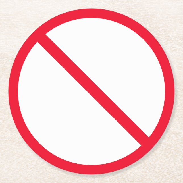 General Prohibition Sign | Custom Round Coasters (Front)