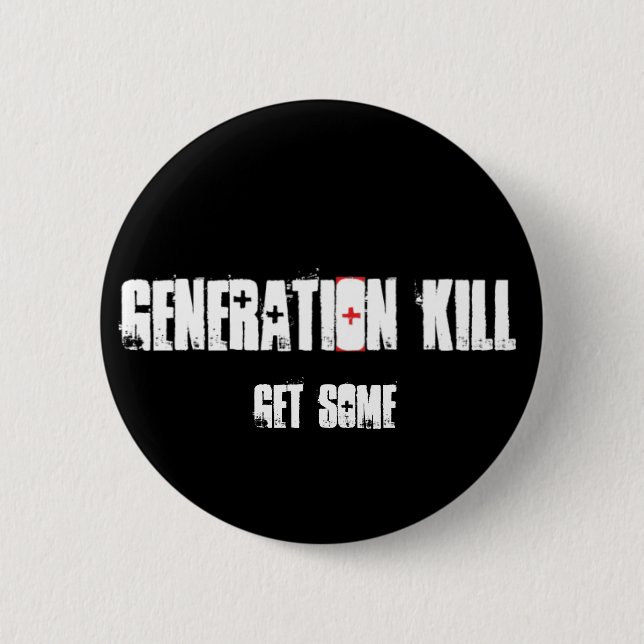 Generation_kill_hbo, Get Some 2 Inch Round Button (Front)