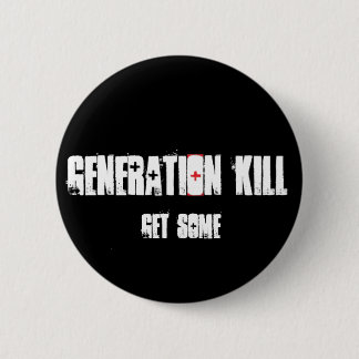 Generation_kill_hbo, Get Some 2 Inch Round Button
