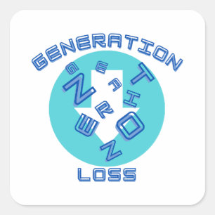 Generation loss  square sticker