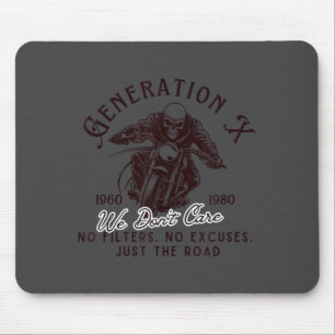 Generation X Biker 1960 1980 No Filters No Excuses Mouse Pad