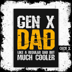 Generation X Dad Gen Xer Dad 60s 70s 80s Dad Gen X Card