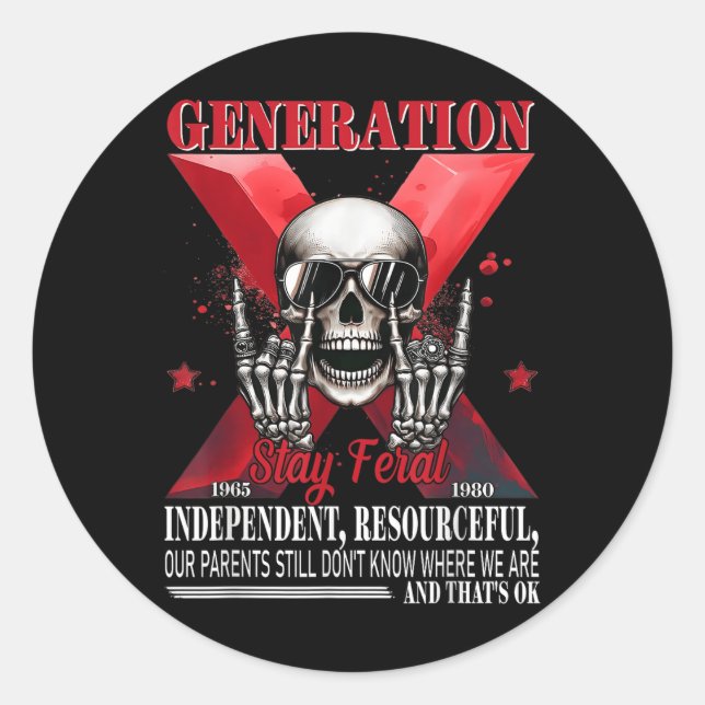 Generation X Stay Feral Funny Skeleton Gen X Humou Classic Round Sticker (Front)
