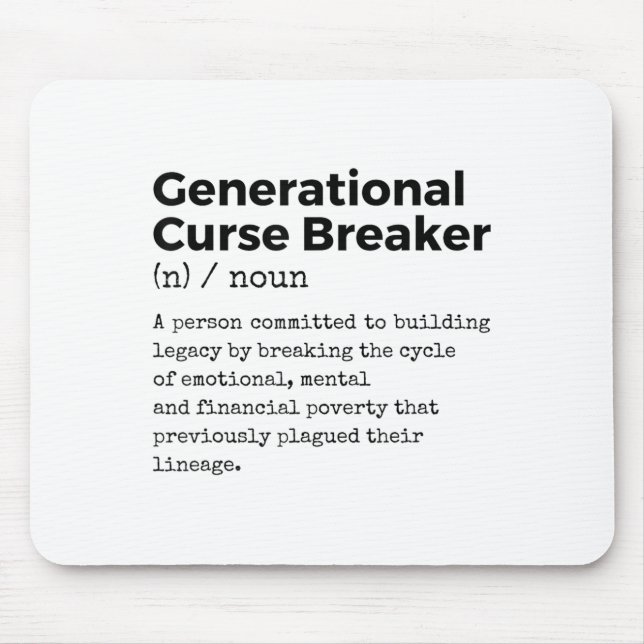 Generational Curse Breaker Definition Melanin Blac Mouse Pad (Front)