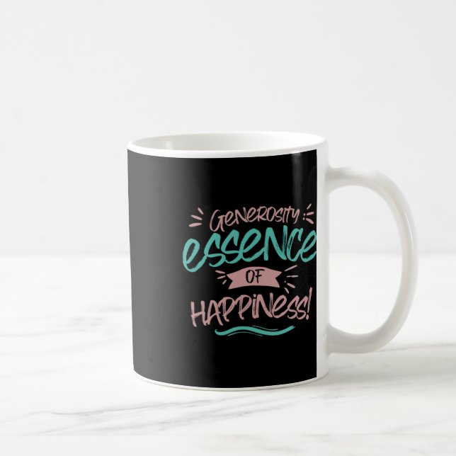 Generosity Essence Of Happiness Sticker  Coffee Mug (Right)